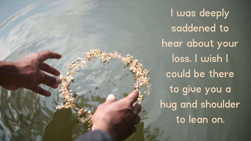 Comforting Condolences for Friend at loss of his loved one