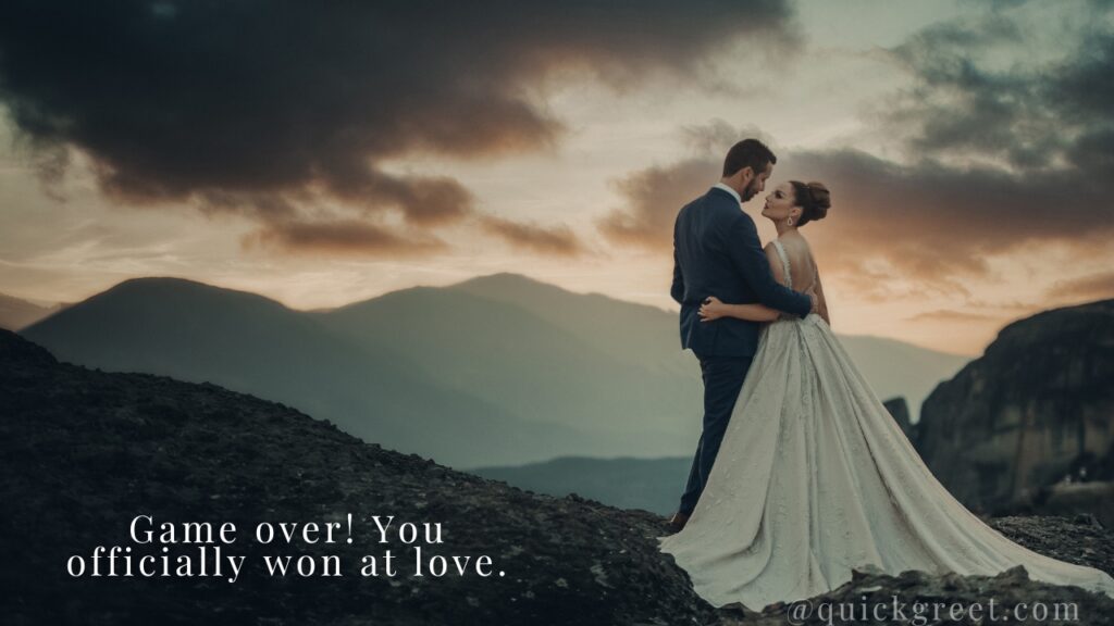 Game over! You officially won at love.