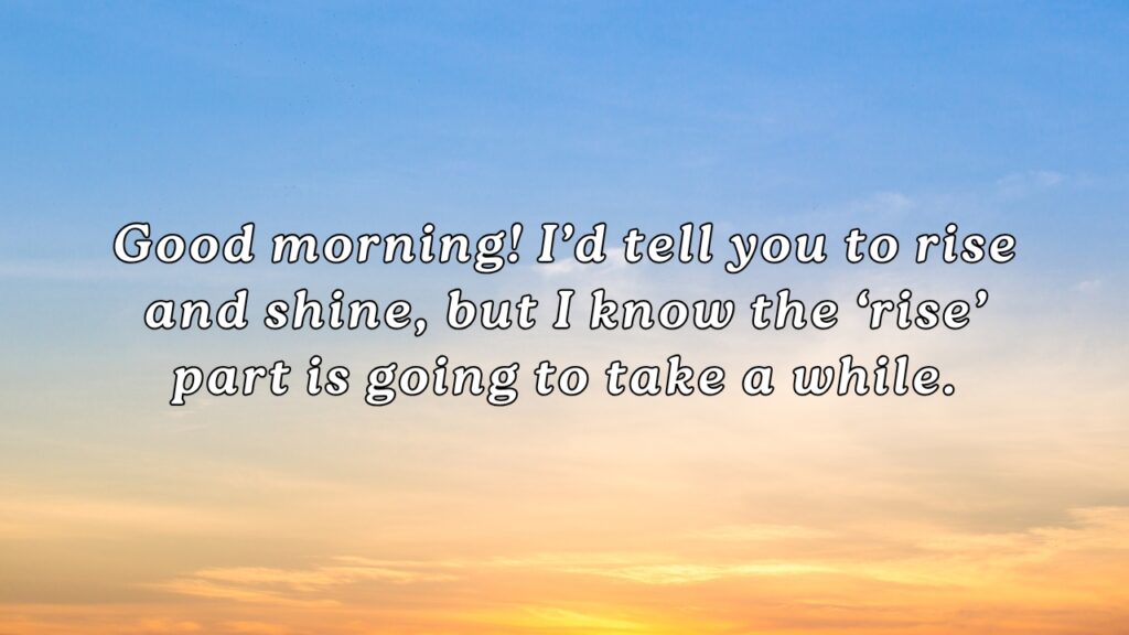 Best Funny Good morning Messages to make Her day