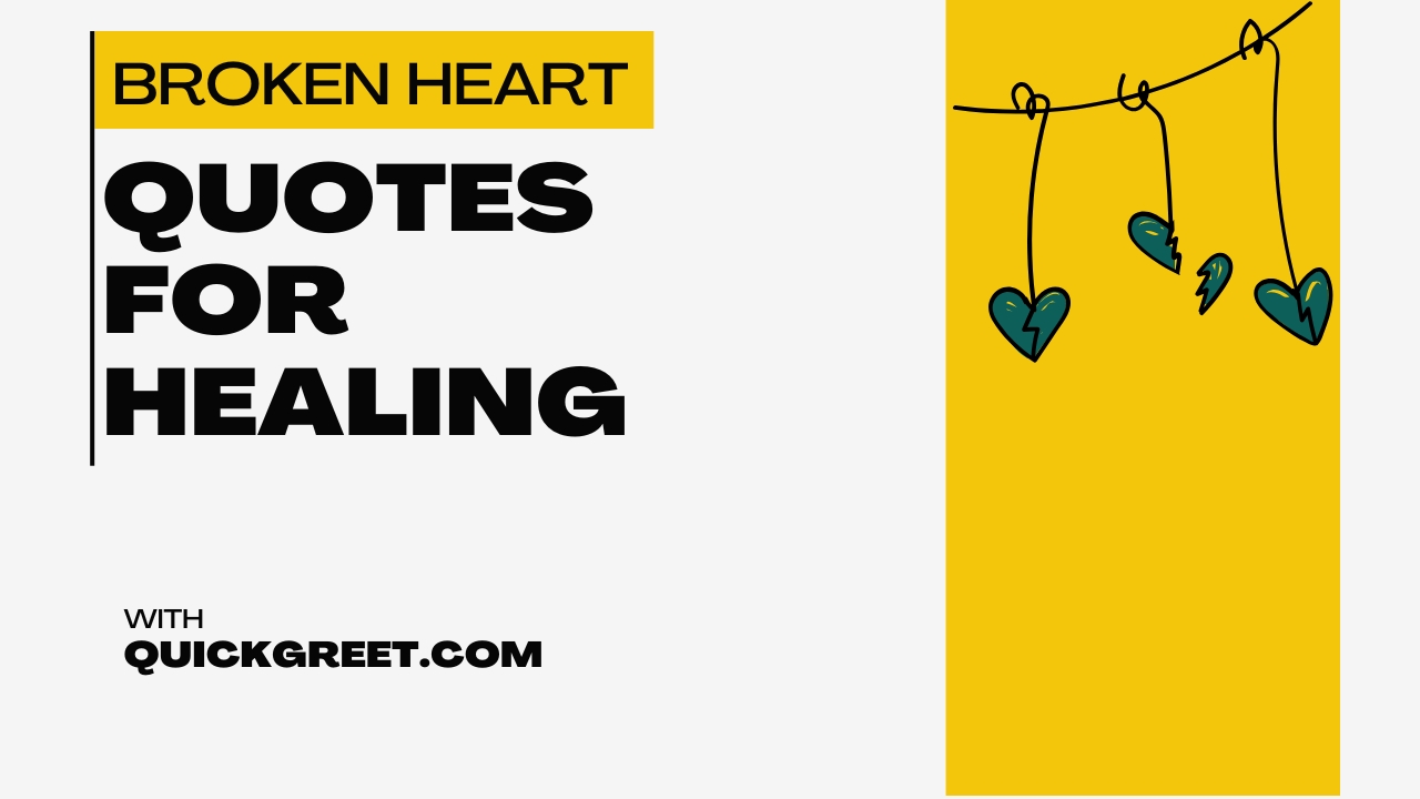 Broken Heart quotes for healing